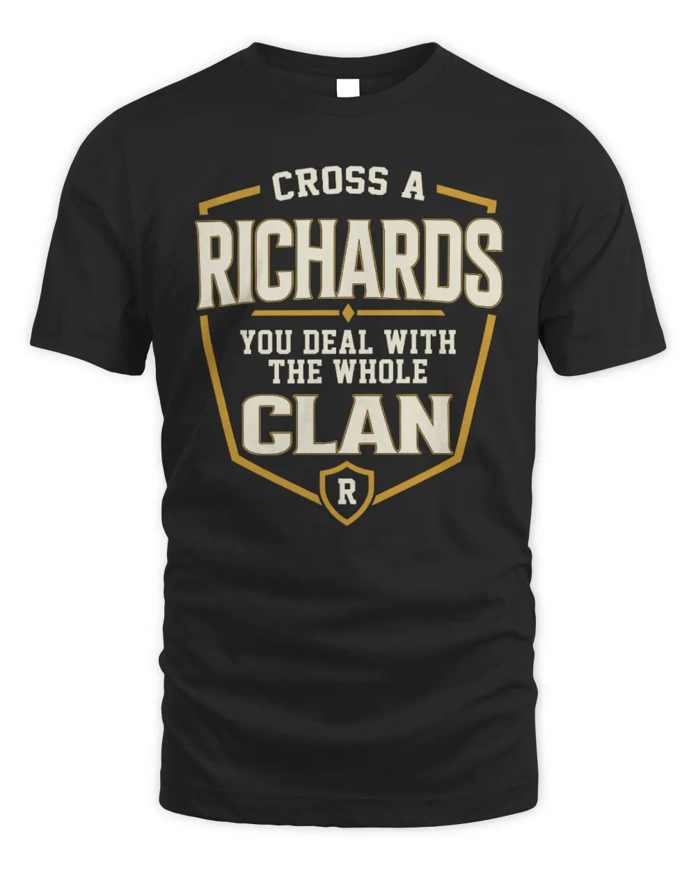 RICHARDS NT1-K008 Cross A/An NAME, You Deal With the Whole Clan | Personalized Vintage T-Shirt - Unisex Standard T-Shirt - Black
