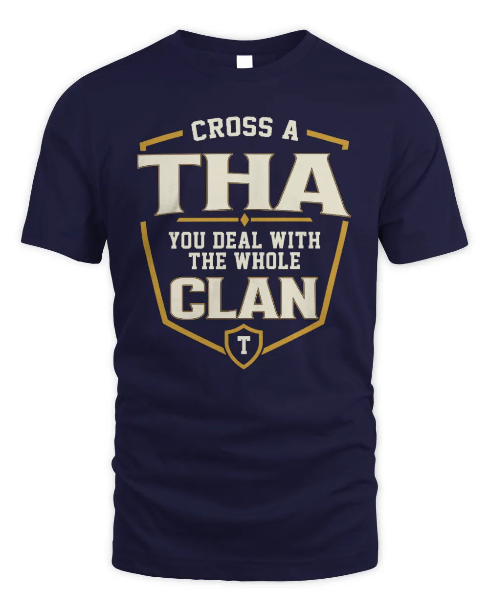 THA NT1-K008 Cross A/An NAME, You Deal With the Whole Clan | Personalized Vintage T-Shirt - Unisex Standard T-Shirt - Navy