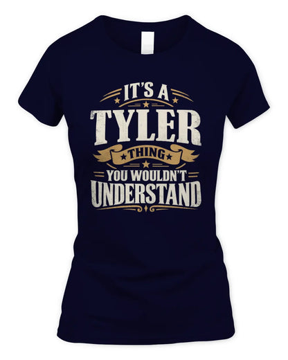 TYLER P08 TH51 - Personalized “It’s a/an [NAME] Thing – You Wouldn’t Understand” Shirt - Women's Standard T-Shirt - Navy