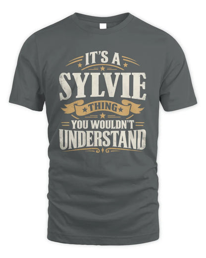 SYLVIE P08 TH51 - Personalized “It’s a/an [NAME] Thing – You Wouldn’t Understand” Shirt - Unisex Standard T-Shirt - Charcoal