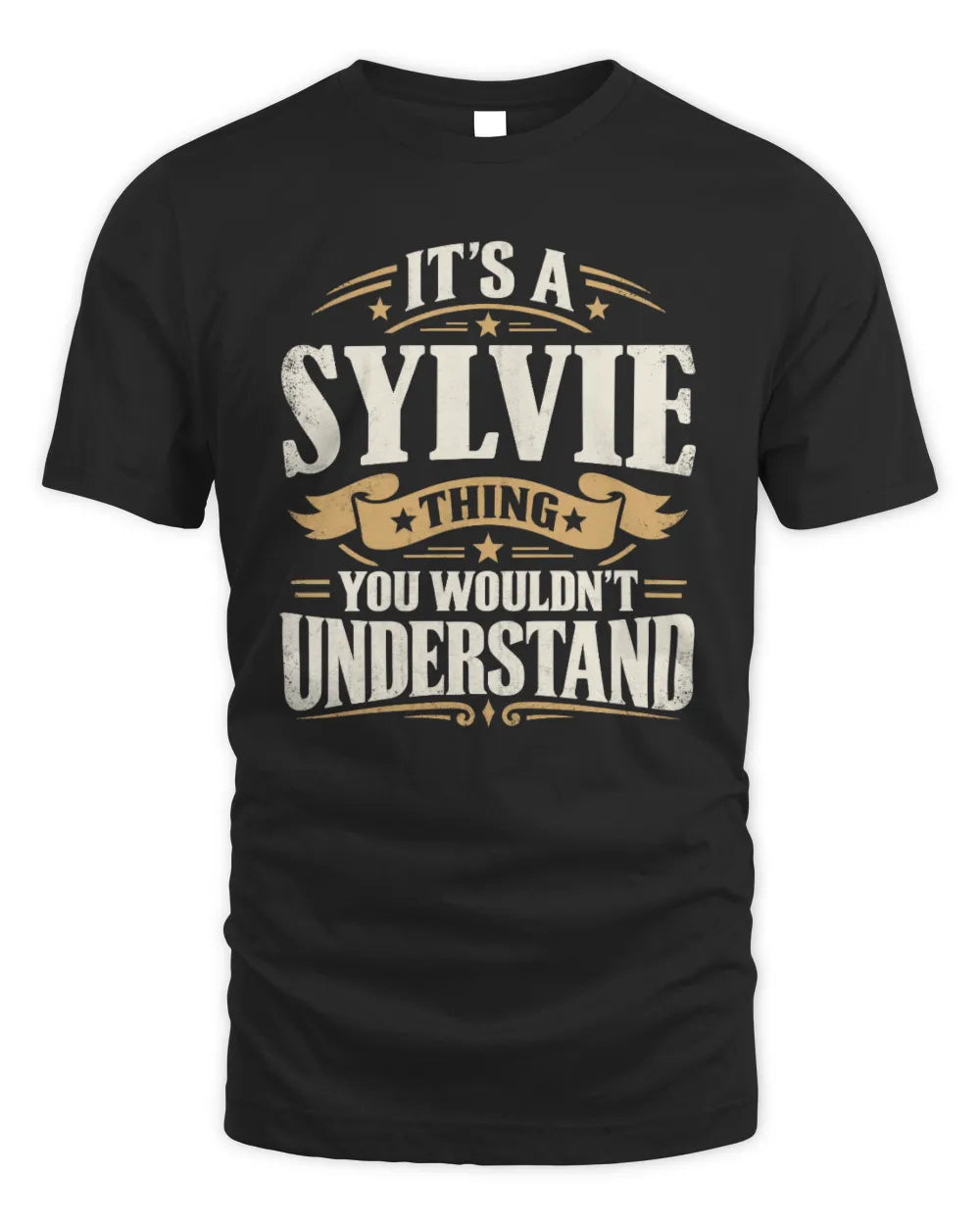 SYLVIE P08 TH51 - Personalized “It’s a/an [NAME] Thing – You Wouldn’t Understand” Shirt - Unisex Standard T-Shirt - Black