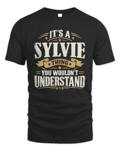 SYLVIE P08 TH51 - Personalized “It’s a/an [NAME] Thing – You Wouldn’t Understand” Shirt - Unisex Standard T-Shirt - Black