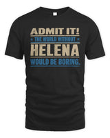 HELENA TP68-K2-968 – Personalized Funny Quote Apparel “The World Without NAME Would Be Boring” - Unisex Standard T-Shirt - Black