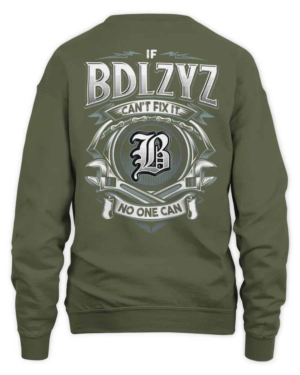 BDLZYZ AP81-K4-626 - Personalized Ahmed Quote Apparel “If Ahmed Can't Fix It, No One Can” - Unisex Sweatshirt - Military Green