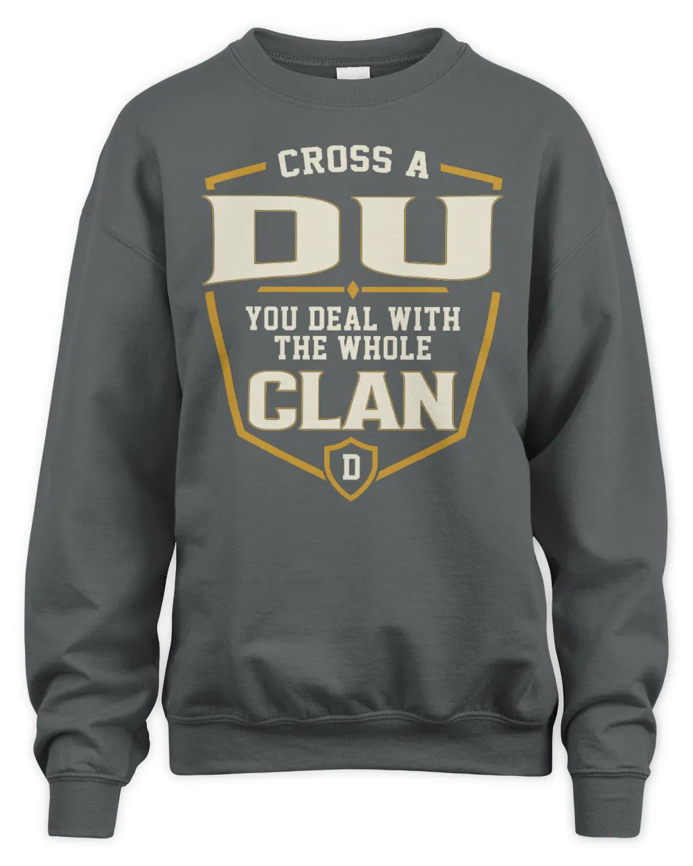 DU NT1-K008 Cross A/An NAME, You Deal With the Whole Clan | Personalized Vintage T-Shirt - Unisex Sweatshirt - Charcoal