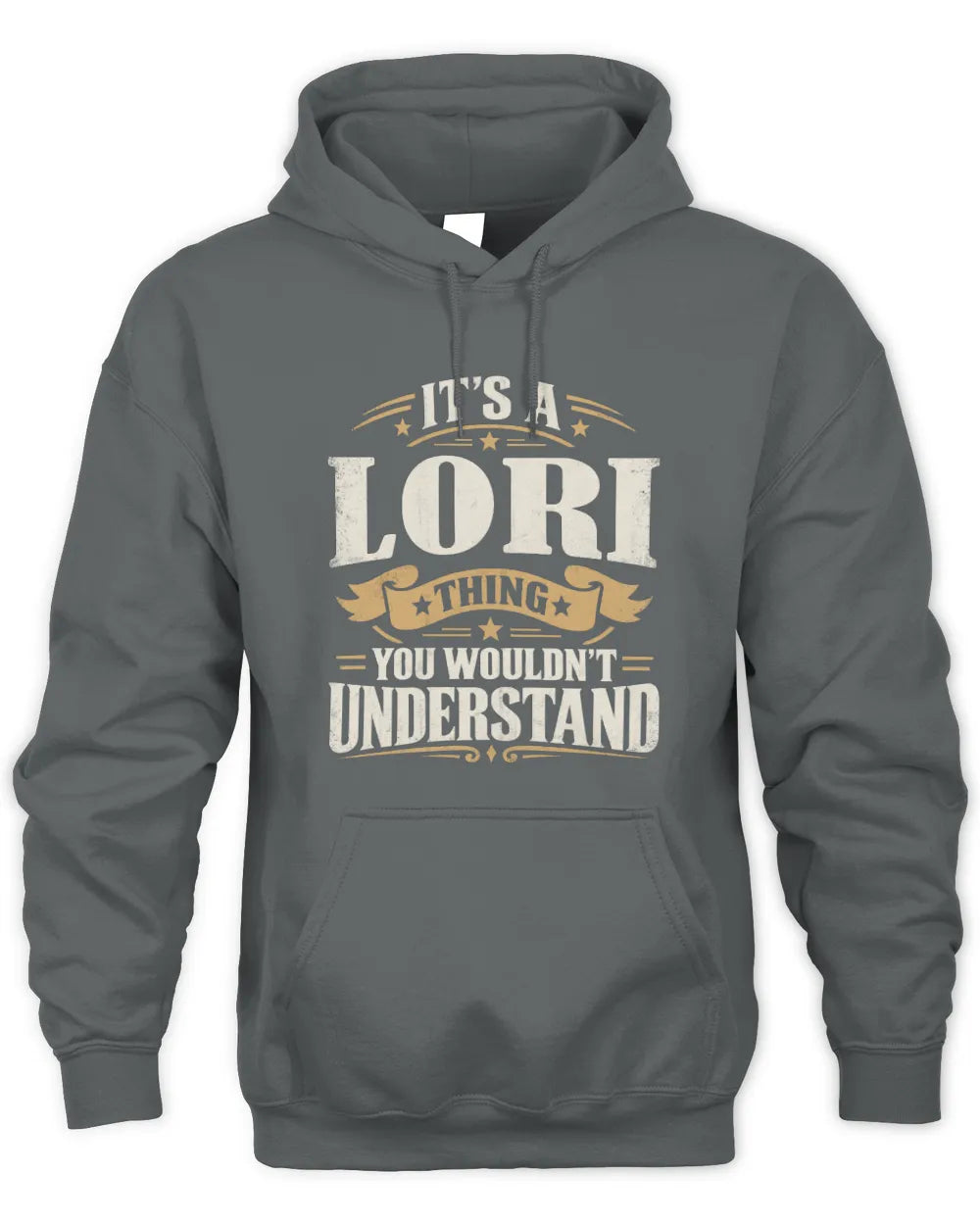 LORI P08 TH51 - Personalized “It’s a/an [NAME] Thing – You Wouldn’t Understand” Shirt - Unisex Hoodie - Charcoal