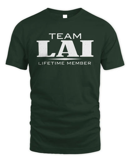 LAI BL62-K4-128 - Personalized “Team NAME Lifetime Member” - Unisex Standard T-Shirt - Forest Green