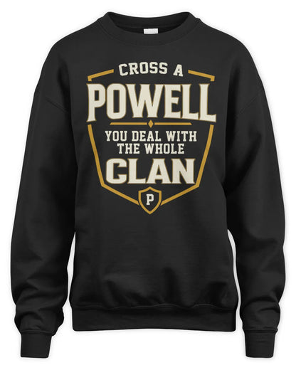 POWELL NT1-K008 Cross A/An NAME, You Deal With the Whole Clan | Personalized Vintage T-Shirt - Unisex Sweatshirt - Black