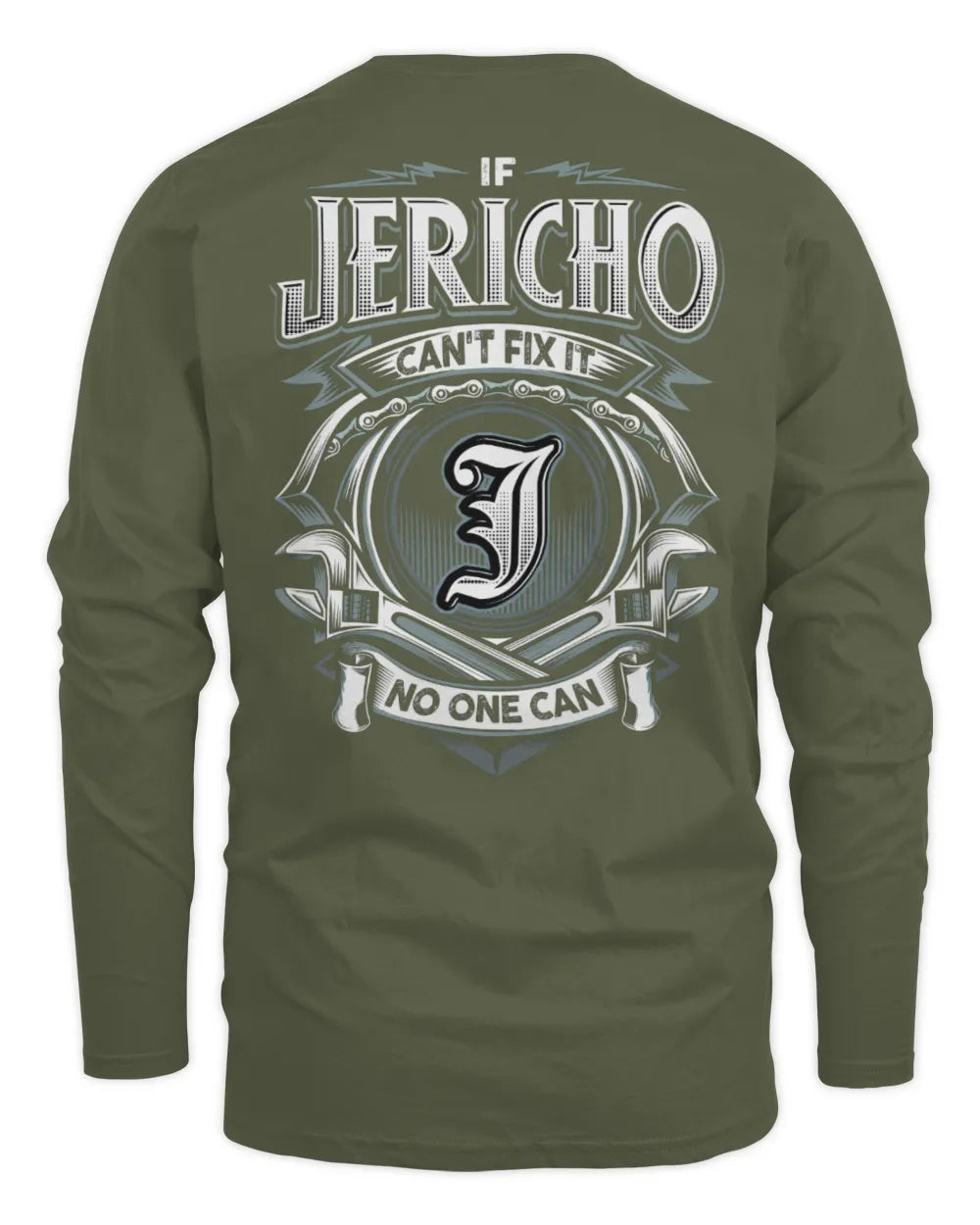 JERICHO AP81-K4-626 - Personalized Ahmed Quote Apparel “If Ahmed Can't Fix It, No One Can” - Men's Long Sleeved T-Shirt - Military Green