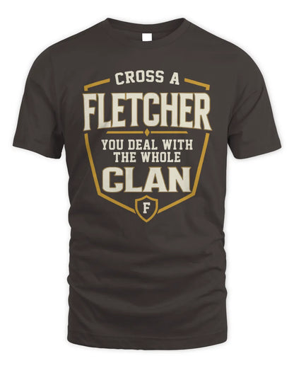 FLETCHER NT1-K008 Cross A/An NAME, You Deal With the Whole Clan | Personalized Vintage T-Shirt - Unisex Standard T-Shirt - Dark Chocolate