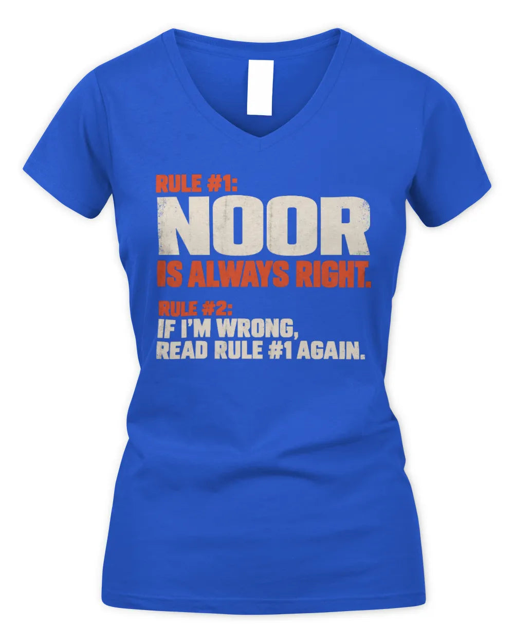NOOR NP1-H006 
Always Right Personalized Name T-Shirt – Funny Custom Name Shirt - Women's V-Neck T-Shirt - Royal