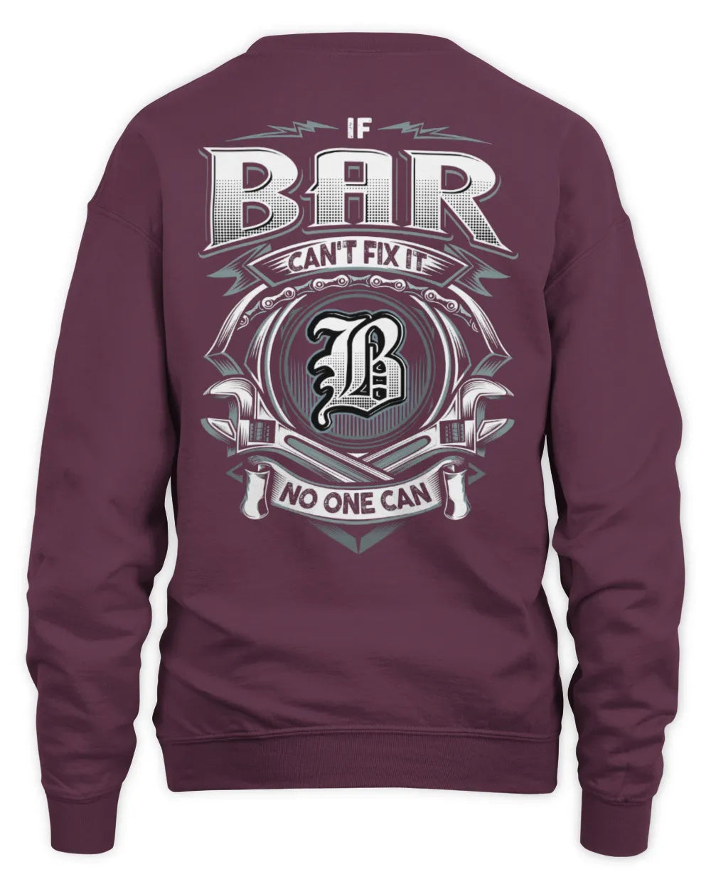 BAR AP81-K4-626 - Personalized Ahmed Quote Apparel “If Ahmed Can't Fix It, No One Can” - Unisex Sweatshirt - Maroon