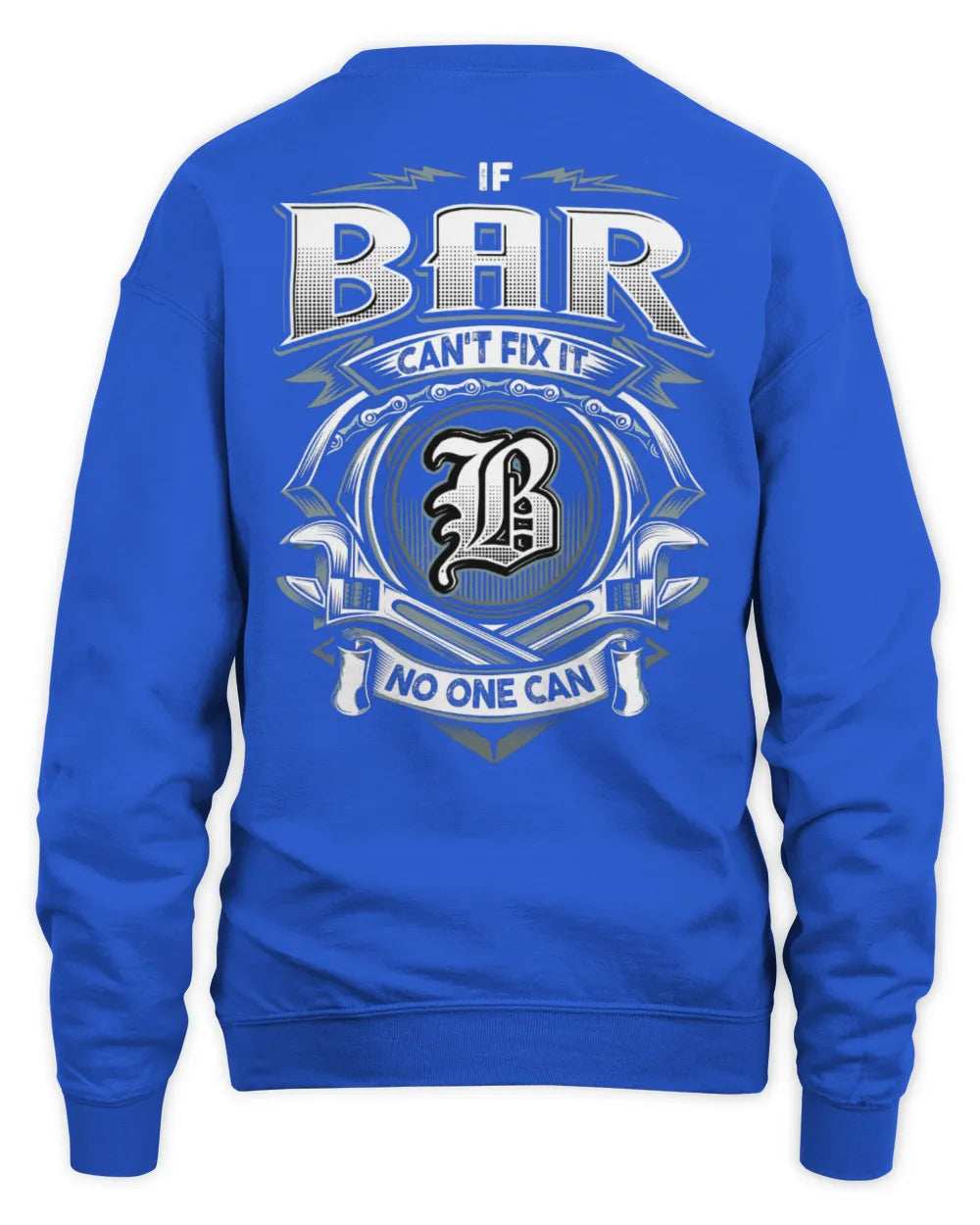BAR AP81-K4-626 - Personalized Ahmed Quote Apparel “If Ahmed Can't Fix It, No One Can” - Unisex Sweatshirt - Royal