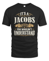 JACOBS P08 TH51 - Personalized “It’s a/an [NAME] Thing – You Wouldn’t Understand” Shirt - Unisex Standard T-Shirt - Black