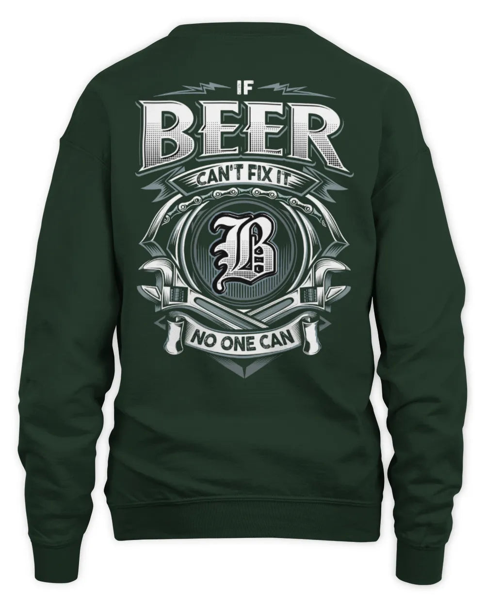 BEER AP81-K4-626 - Personalized Ahmed Quote Apparel “If Ahmed Can't Fix It, No One Can” - Unisex Sweatshirt - Forest Green
