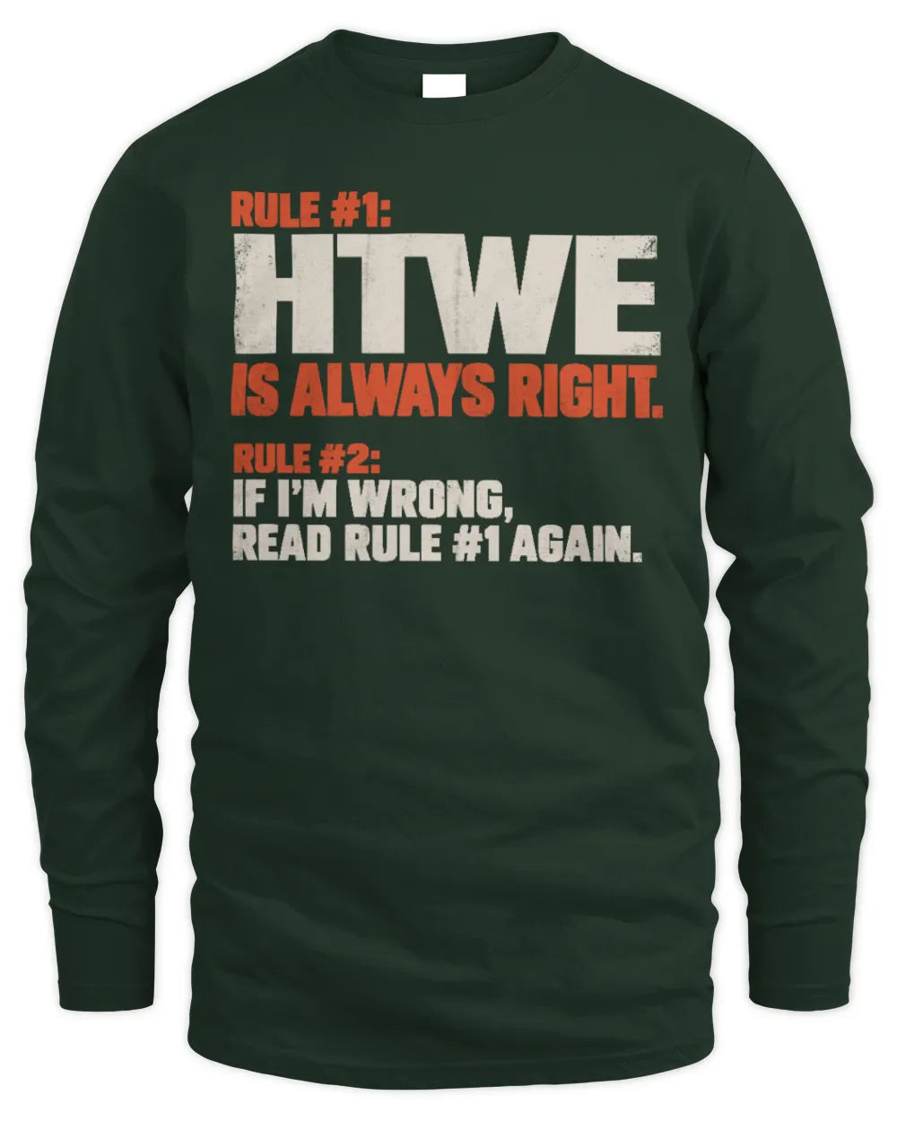 HTWE NP1-H006 
Always Right Personalized Name T-Shirt – Funny Custom Name Shirt - Men's Long Sleeved T-Shirt - Forest Green