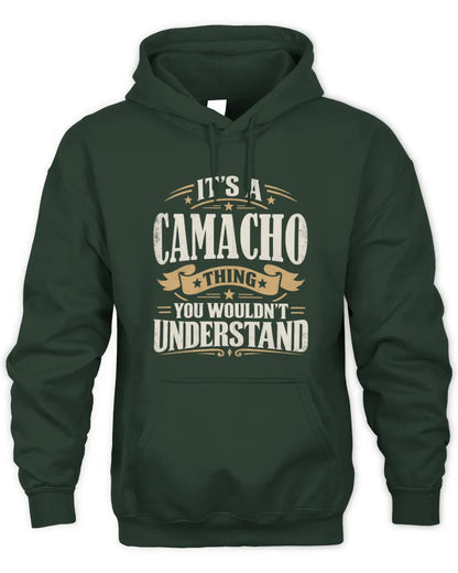 CAMACHO P08 TH51 - Personalized “It’s a/an [NAME] Thing – You Wouldn’t Understand” Shirt - Unisex Hoodie - Forest Green