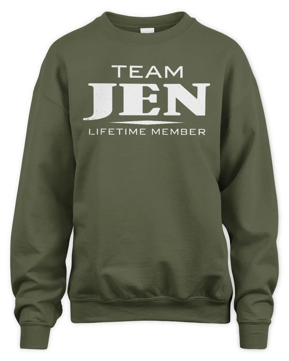 JEN BL62-K4-128 - Personalized “Team NAME Lifetime Member” - Unisex Sweatshirt - Military Green