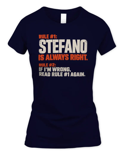 STEFANO NP1-H006 - Always Right Personalized Name T-Shirt – Funny Custom Name Shirt - Women's Standard T-Shirt - Navy