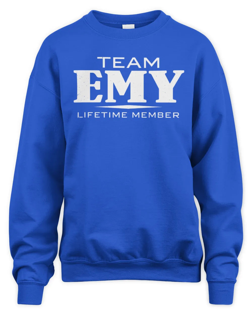 EMY BL62-K4-128 - Personalized “Team NAME Lifetime Member” - Unisex Sweatshirt - Royal