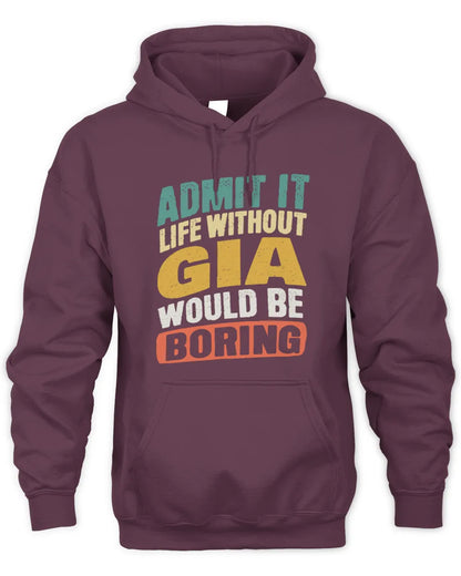 GIA TP88-K4-229
Personalized Funny Quote Apparel “Life Without NAME Would Be Boring” - Unisex Hoodie - Maroon