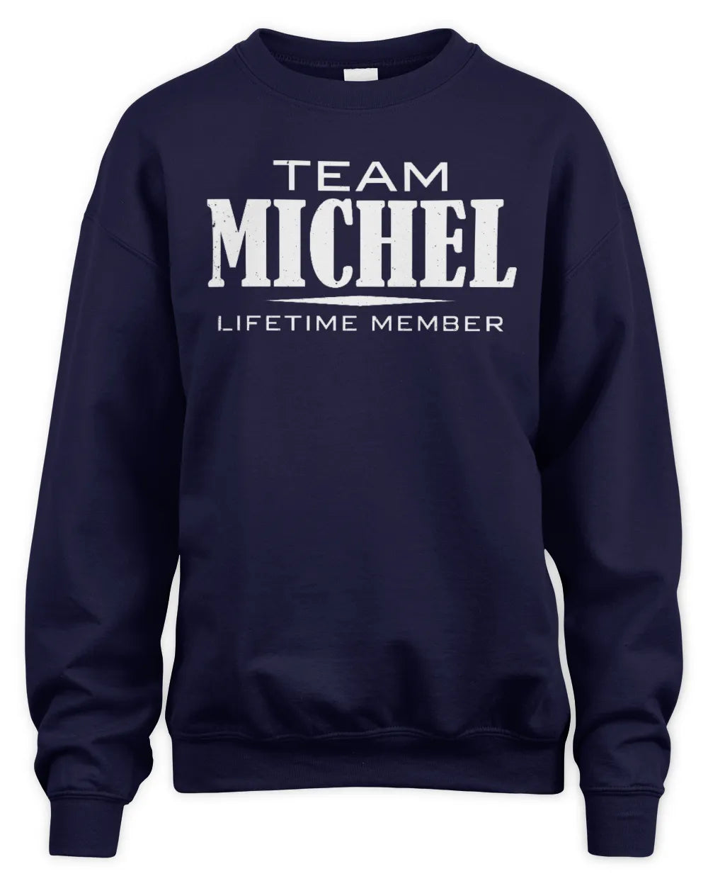 MICHEL BL62-K4-128 - Personalized “Team NAME Lifetime Member” - Unisex Sweatshirt - Navy