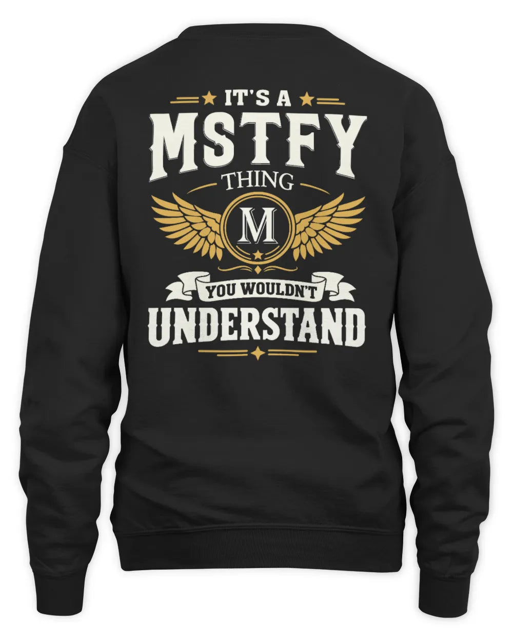 MSTFY KT06-M008 It’s a [NAME] Thing – You Wouldn’t Understand | Personalized Vintage T-Shirt - Unisex Sweatshirt - Black