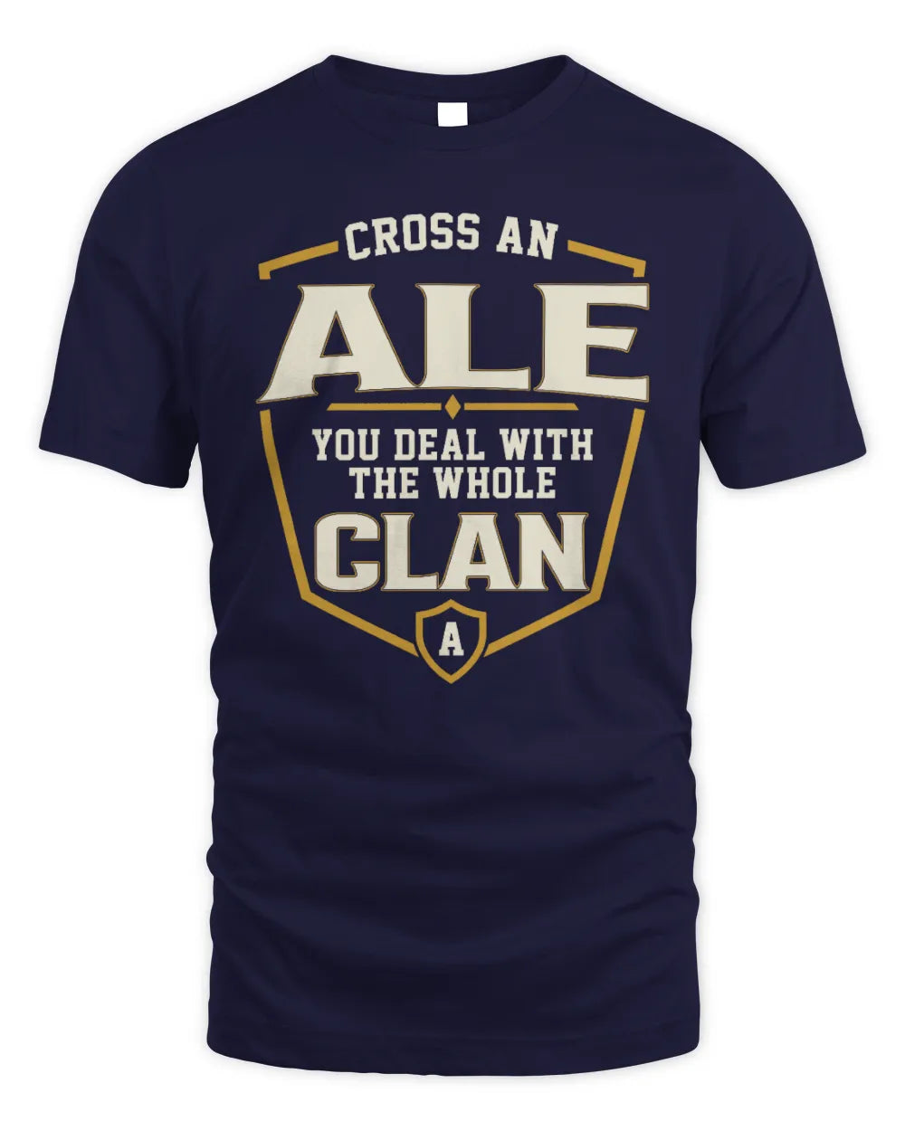 ALE NT1-K008 Cross A/An NAME, You Deal With the Whole Clan | Personalized Vintage T-Shirt - Unisex Standard T-Shirt - Navy