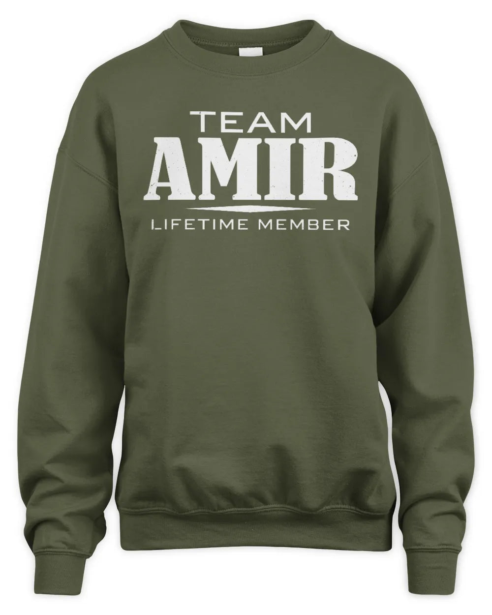 AMIR BL62-K4-128 - Personalized “Team NAME Lifetime Member” - Unisex Sweatshirt - Military Green