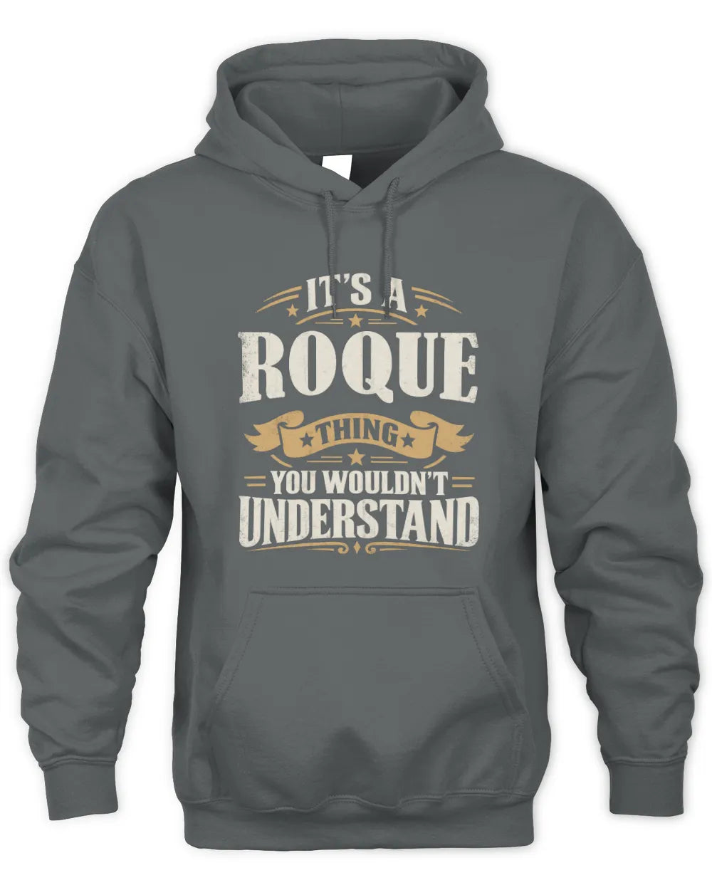 ROQUE P08 TH51 - Personalized “It’s a/an [NAME] Thing – You Wouldn’t Understand” Shirt - Unisex Hoodie - Charcoal
