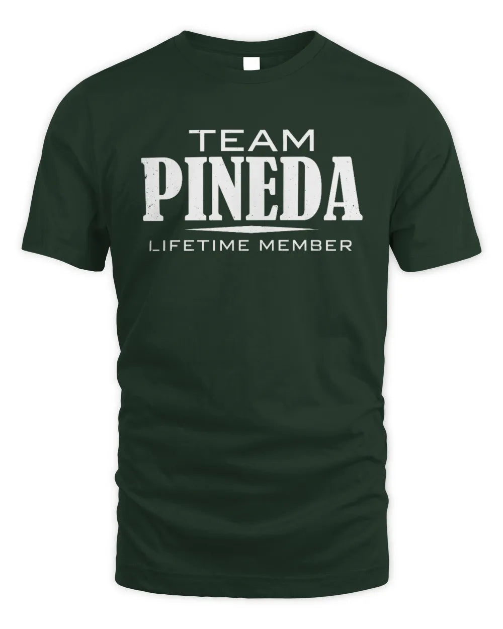 PINEDA BL62-K4-128 - Personalized “Team NAME Lifetime Member” - Unisex Standard T-Shirt - Forest Green