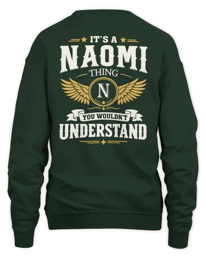 NAOMI KT06-M008 It’s a [NAME] Thing – You Wouldn’t Understand | Personalized Vintage T-Shirt - Unisex Sweatshirt - Forest Green