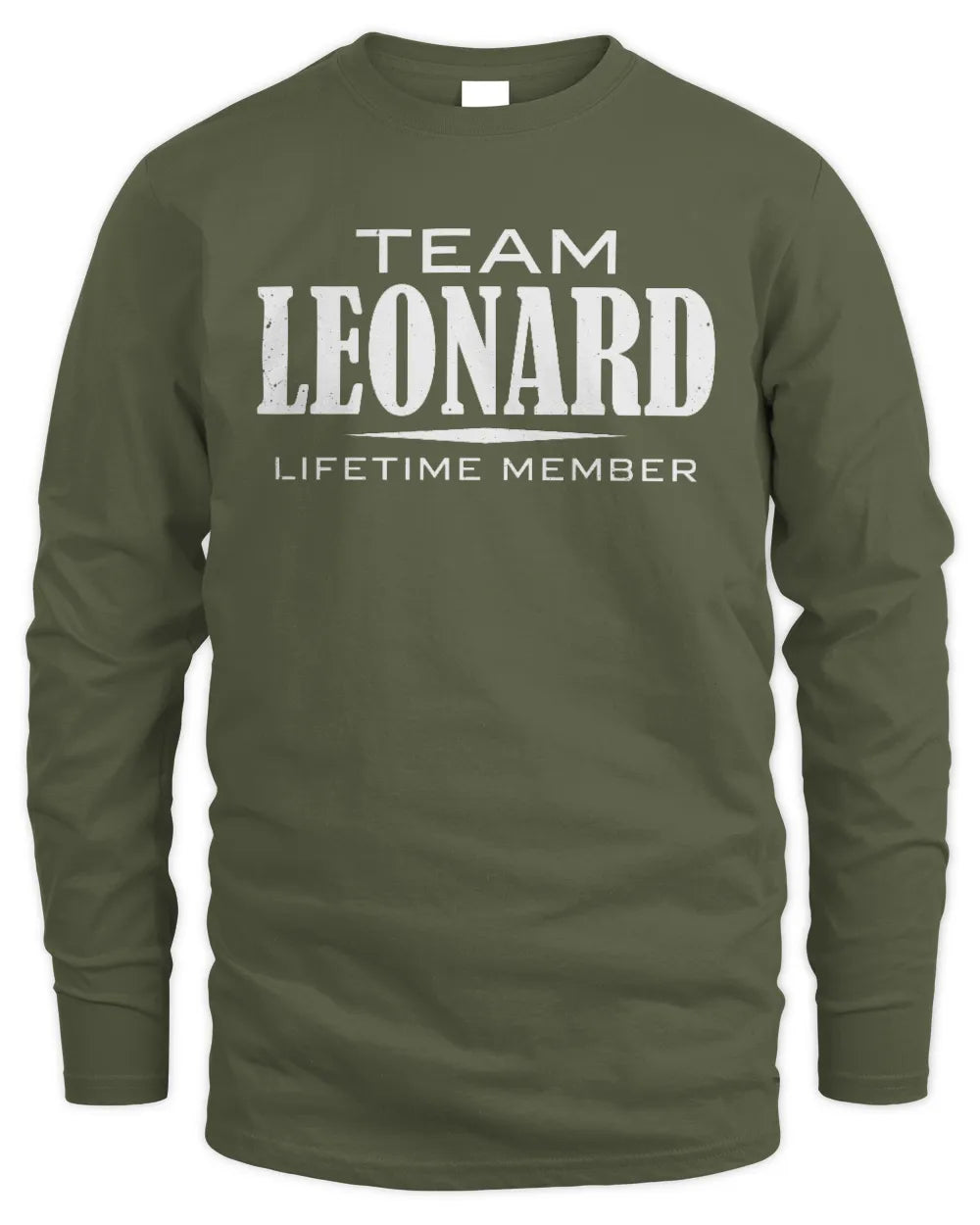 LEONARD BL62-K4-128 - Personalized “Team NAME Lifetime Member” - Men's Long Sleeved T-Shirt - Military Green