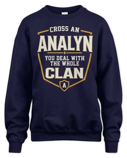 ANALYN NT1-K008 Cross A/An NAME, You Deal With the Whole Clan | Personalized Vintage T-Shirt - Unisex Sweatshirt - Navy