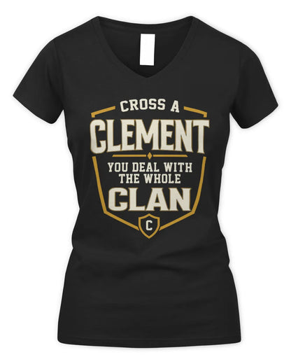 CLEMENT NT1-K008 Cross A/An NAME, You Deal With the Whole Clan | Personalized Vintage T-Shirt - Women's V-Neck T-Shirt - Black