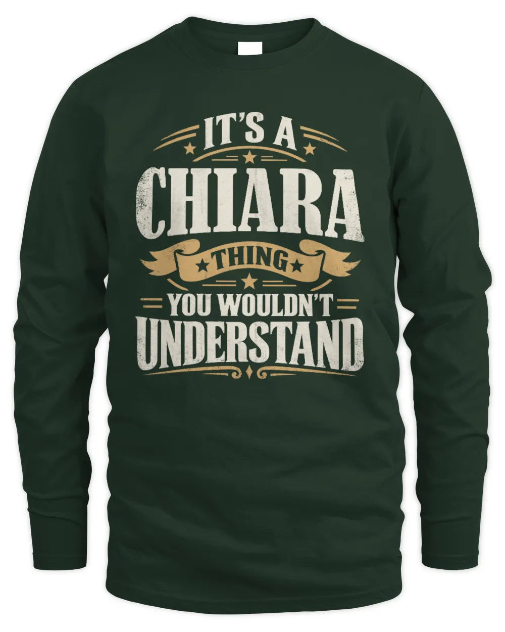 CHIARA P08 TH51 - Personalized “It’s a/an [NAME] Thing – You Wouldn’t Understand” Shirt - Men's Long Sleeved T-Shirt - Forest Green