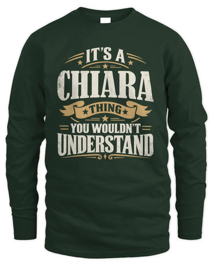 CHIARA P08 TH51 - Personalized “It’s a/an [NAME] Thing – You Wouldn’t Understand” Shirt - Men's Long Sleeved T-Shirt - Forest Green