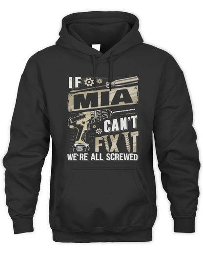 MIA TX03 P02 - Personalized Handyman Mechanic Shirt “If NAME Can’t Fix It, We’re All Screwed” - Unisex Hoodie - Black