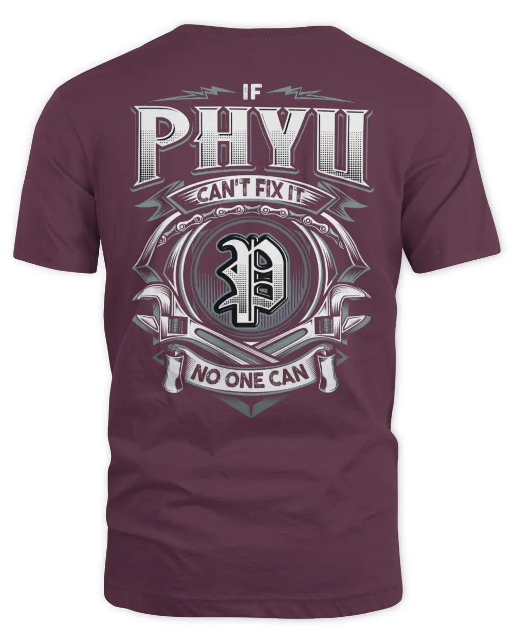PHYU AP81-K4-626 - Personalized Ahmed Quote Apparel “If Ahmed Can't Fix It, No One Can” - Unisex Standard T-Shirt - Maroon