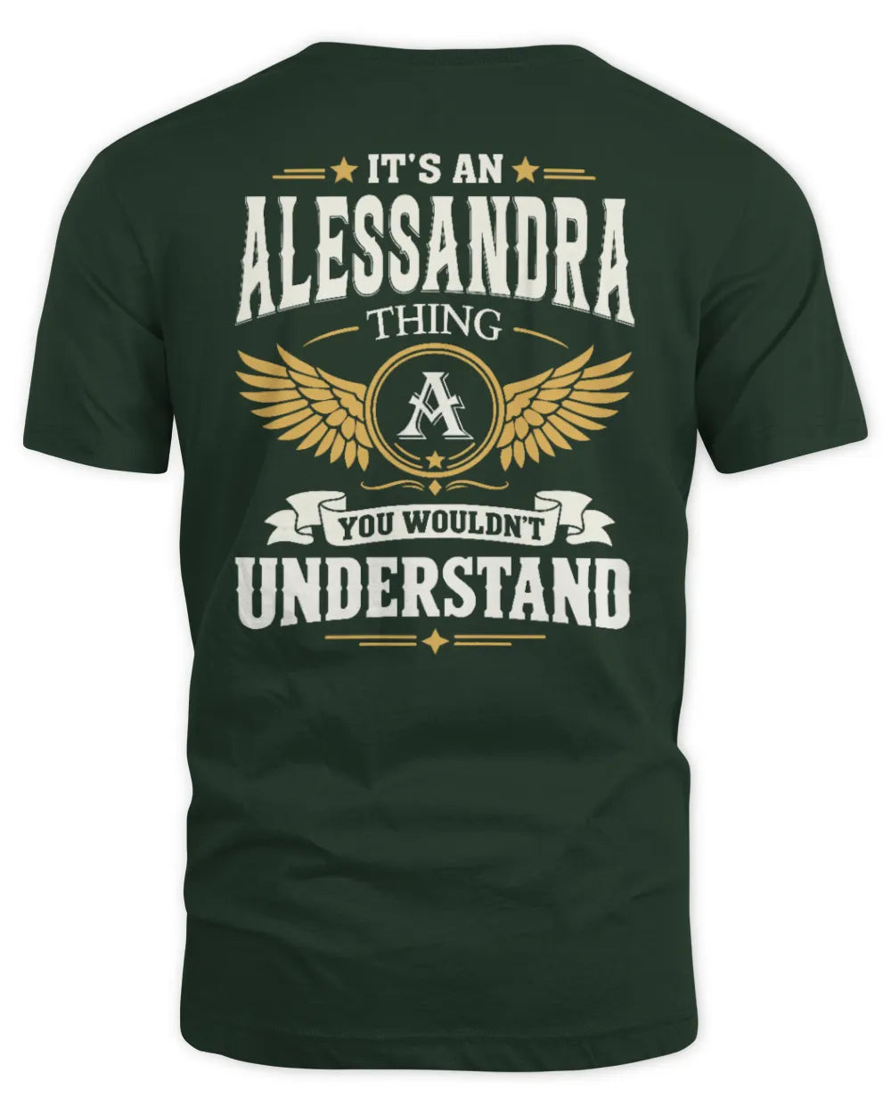 ALESSANDRA KT06-M008 It’s a [NAME] Thing – You Wouldn’t Understand | Personalized Vintage T-Shirt - Unisex Standard T-Shirt - Forest Green