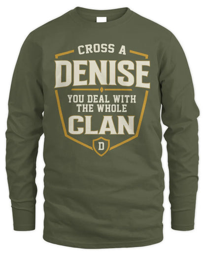 DENISE NT1-K008 Cross A/An NAME, You Deal With the Whole Clan | Personalized Vintage T-Shirt - Men's Long Sleeved T-Shirt - Military Green