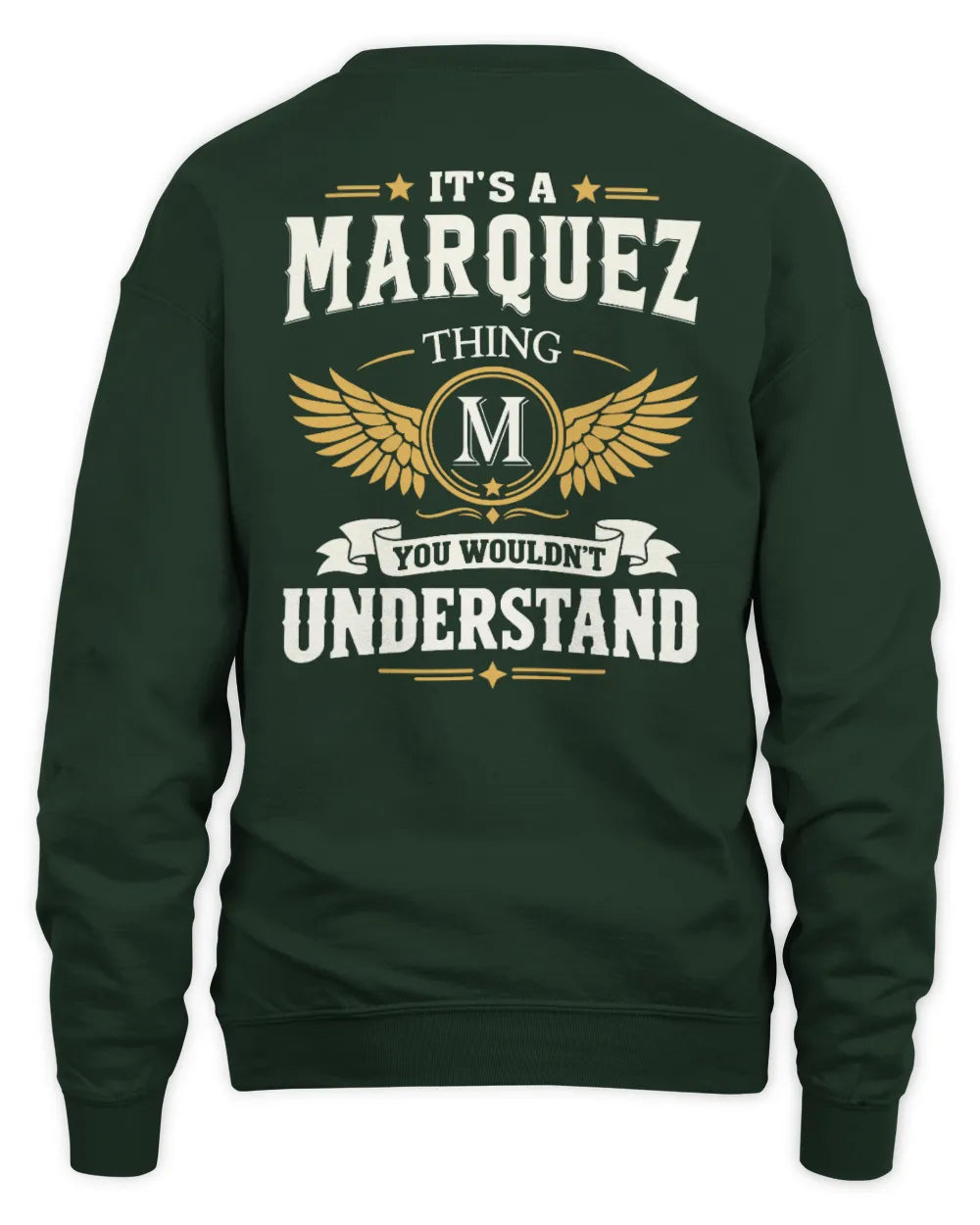 MARQUEZ KT06-M008 It’s a [NAME] Thing – You Wouldn’t Understand | Personalized Vintage T-Shirt - Unisex Sweatshirt - Forest Green