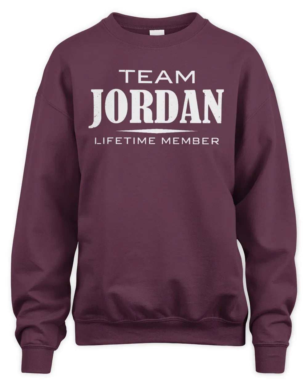 JORDAN BL62-K4-128 - Personalized “Team NAME Lifetime Member” - Unisex Sweatshirt - Maroon