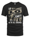 LO TX03 P02 - Personalized Handyman Mechanic Shirt “If NAME Can’t Fix It, We’re All Screwed”