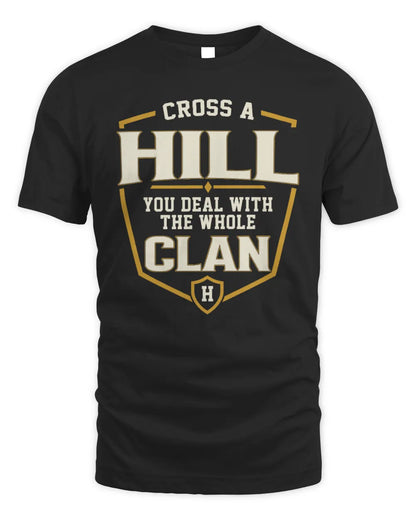 HILL NT1-K008 Cross A/An NAME, You Deal With the Whole Clan | Personalized Vintage T-Shirt - Unisex Standard T-Shirt - Black