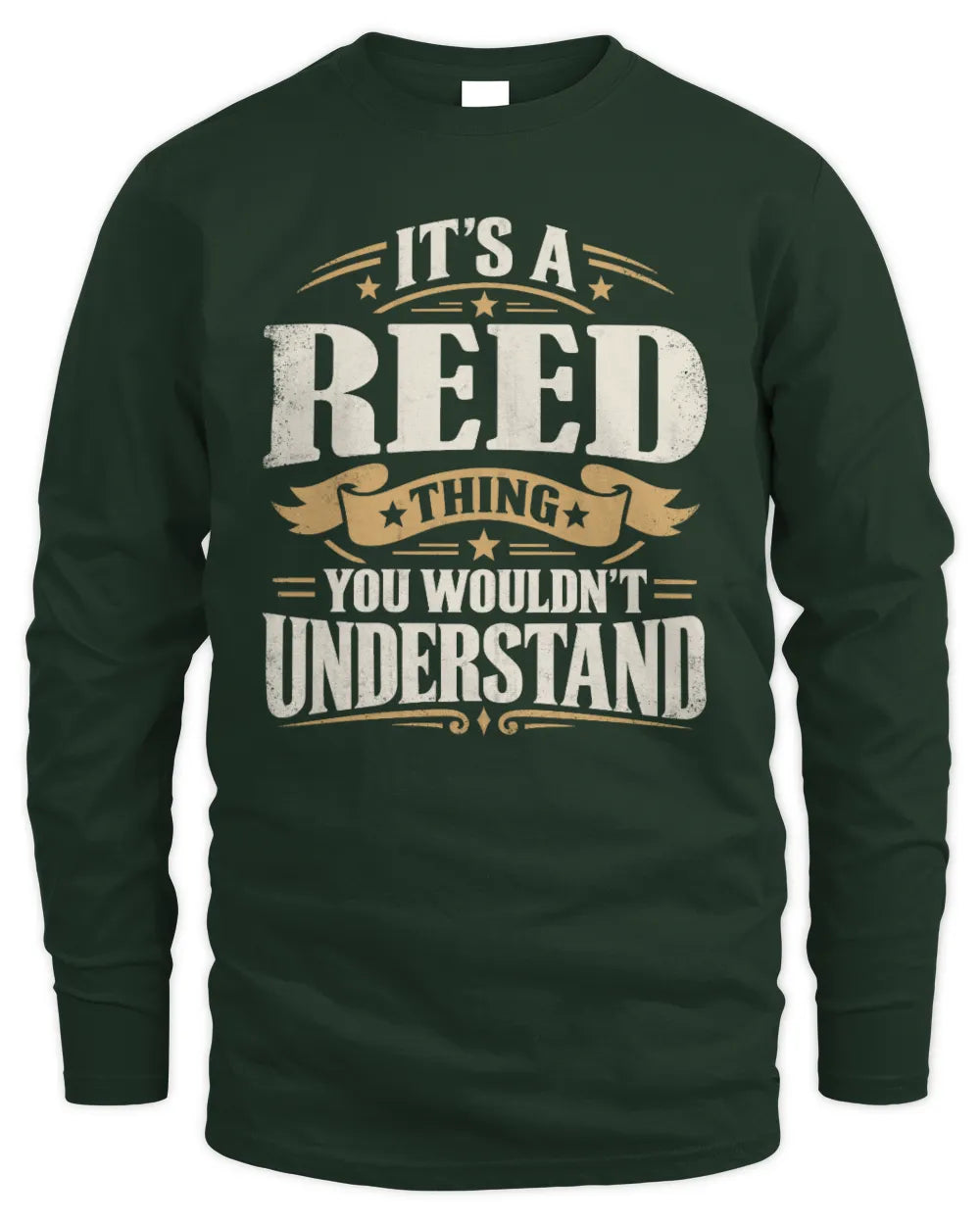 REED P08 TH51 - Personalized “It’s a/an [NAME] Thing – You Wouldn’t Understand” Shirt - Men's Long Sleeved T-Shirt - Forest Green
