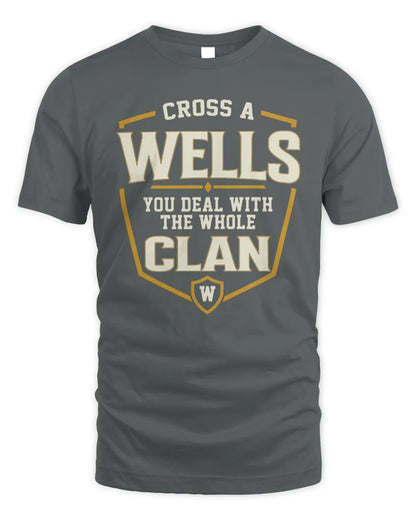 WELLS NT1-K008 Cross A/An NAME, You Deal With the Whole Clan | Personalized Vintage T-Shirt - Unisex Standard T-Shirt - Charcoal