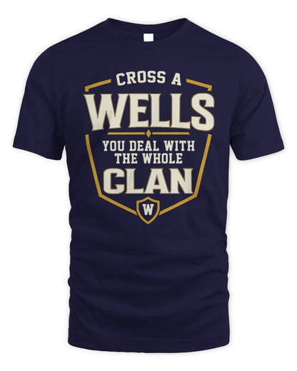WELLS NT1-K008 Cross A/An NAME, You Deal With the Whole Clan | Personalized Vintage T-Shirt - Unisex Standard T-Shirt - Navy