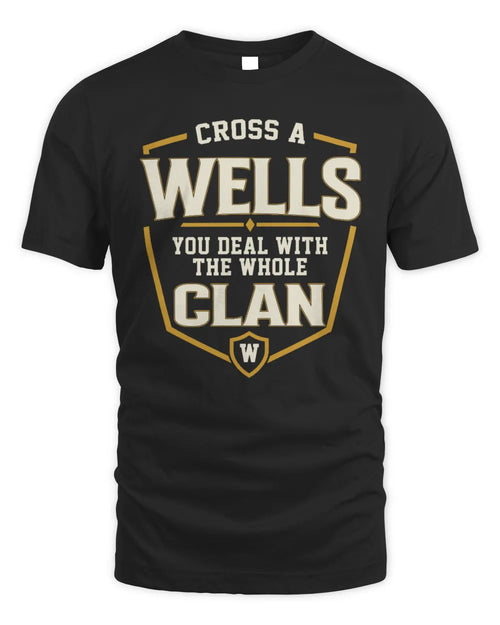 WELLS NT1-K008 Cross A/An NAME, You Deal With the Whole Clan | Personalized Vintage T-Shirt - Unisex Standard T-Shirt - Black