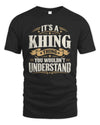 KHING P08 TH51 - Personalized “It’s a/an [NAME] Thing – You Wouldn’t Understand” Shirt